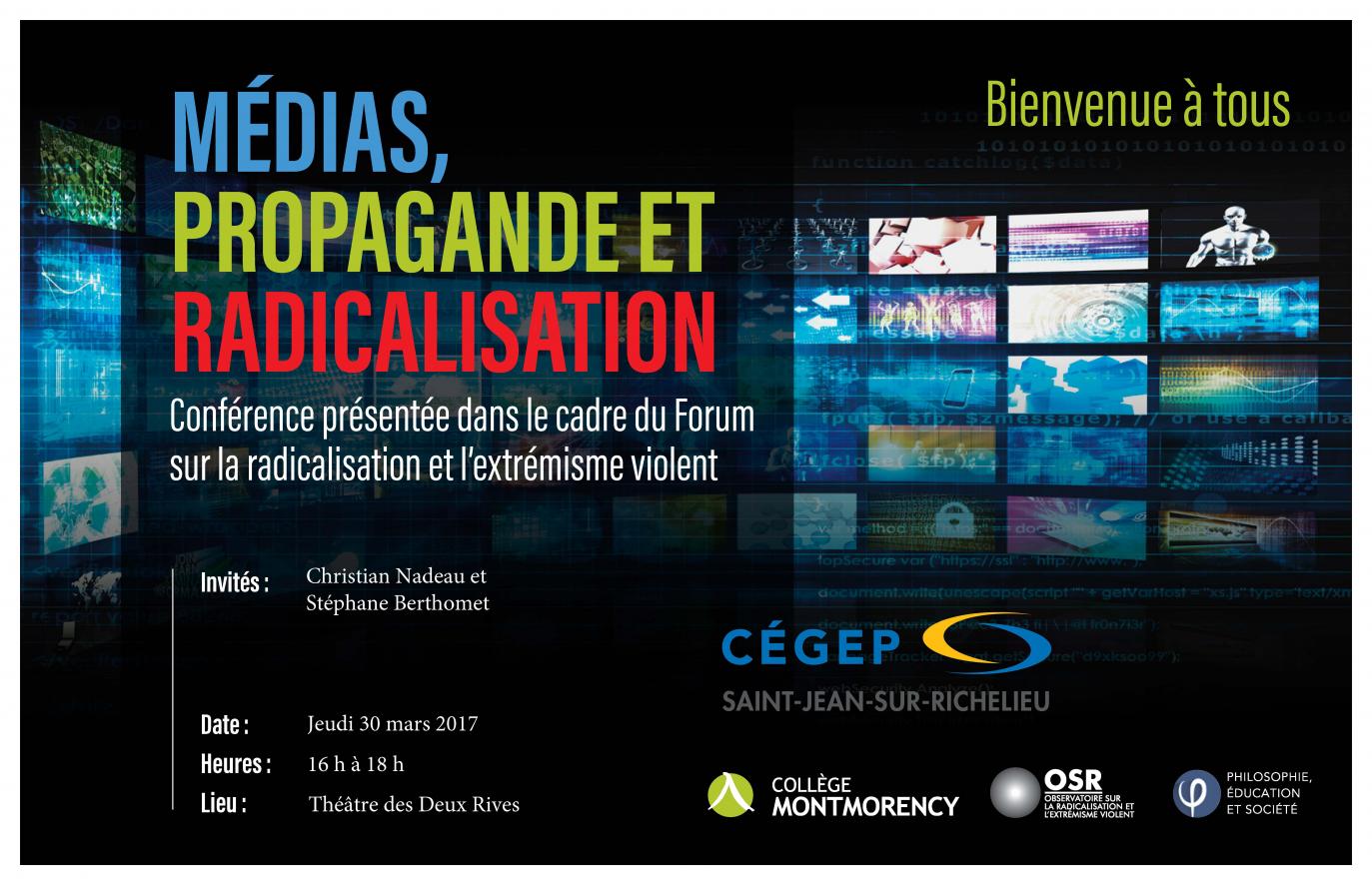 30 mars 2017 - Conférence de Christian Nadeau et Stéphane Berthomet : Médias, propagande et radicalisation
