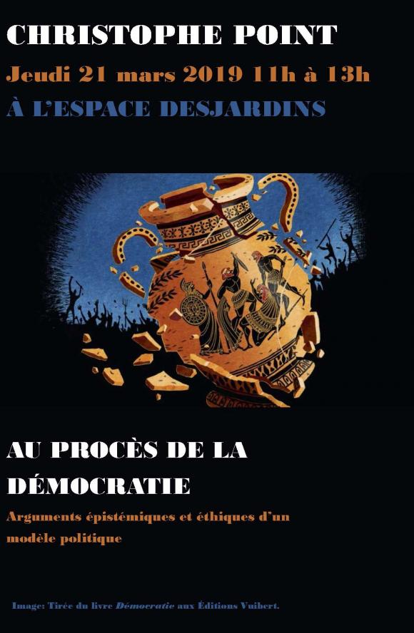 21 mars 2019 - Conférence de Christophe Point : Au procès de la démocratie
